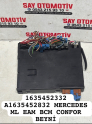 1635452332 A1635452832 MERCEDES ML EAM BCM CONFOR BEYNİ