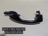 GOLF 7 DIŞ KAPI KOLU KEYLESLİ SOL LEON FABIA OCTAVIA 5G0837206Q
