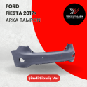 Oto Çıkma Parça / Ford / Fiesta / Tampon / Arka Tampon / Sıfır Parça 