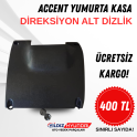 YUMURTA KASA DİZLİK - YUMURTA KASA DİREKSİYON ALT DİZLİK