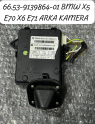 66.53-9139864-01 BMW X5 E70 X6 E71 ARKA KAMERA