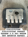 03G103925AE 03G103925AF PASSAT TOURAN 20 MOTOR ÜST AKUSTİK KAPAK