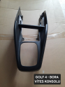 1J1863201E GOLF 4 - BORA VİTES KONSOLU