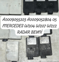 A0009055103 A0009052804 05 MERCEDES W204 W207 W212 RADAR BEYNİ