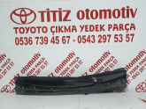 Oto Çıkma Parça / Toyota / Yaris / Oto Cam / Ön Cam Izgarası / Çıkma Parça 