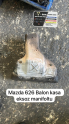 MAZDA 626 BALON KASA EGZOZ MANİFOLDU
