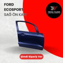 Oto Çıkma Parça / Ford / Ecosport / Kaporta & Karoser / Sağ Ön Kapı / Sıfır Parça 