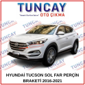 Oto Çıkma Parça / Hyundai / Tucson / Far & Stop / Far Braketi / Çıkma Parça 