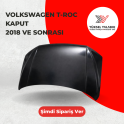 Oto Çıkma Parça / Volkswagen / T-Roc / Kaporta & Karoser / Kaput / Sıfır Parça 
