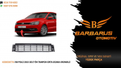 6C0853677A VW POLO 2015-2017 ÖN TAMPON ORTA IZGARA KROMSUZ 