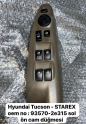 HYUNDAİ TUCSON OEM NO:93570-2E315 SOL ÖN CAM DÜĞMESİ