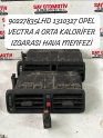 90227835LHD 1310327 VECTRA A ORTA KALORİFER IZGARASI MENFEZİ