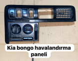 KİA BONGO  HAVALANDIRMA PANELİ