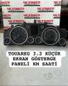 TOUAREG 3.2 KÜÇÜK EKRAN GÖSTERGE PANELİ KM SAATİ