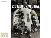 VECTRA 2.5 KOMPLE MOTOR