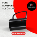 Oto Çıkma Parça / Ford / Ecosport / Kaporta & Karoser / Sol Ön Kapı / Sıfır Parça 