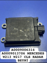 A0009006314 A0009013706 MERCEDES W213 W217 CLS RADAR BEYNİ