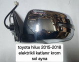 TOYOTA HİLUX 2015-2018 ELEKTRİKLİ KATLANIR KROM SOL AYNA (XS1405S