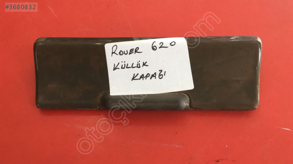 ROVER 620 KÜLLÜK KAPAĞI ORJ ÇIKMA