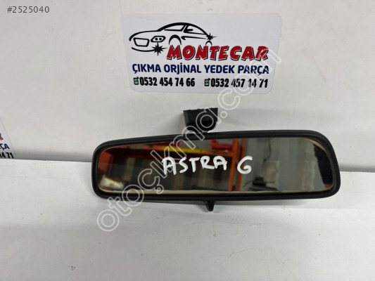 OPEL ASTRA G İÇ DİKİZ AYNASI MONTECAR