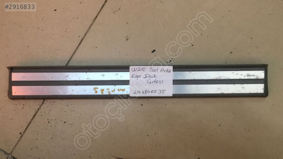 W210 SOL ARKA KAPI EŞİK ÇITASI ORJ 2106800535