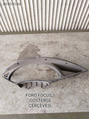 FORD FOCUS 1 ORJİNAL GÖSTERGE ÇERÇEVESİ