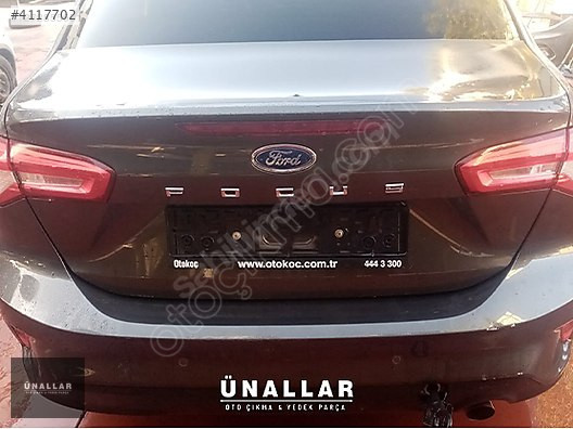 2020 FORD FOCUS BAGAJ KAPAĞI ve TÜM AKSAM| ÜNALLAR OTO ÇIKMA |