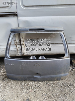 OPEL MERİVA ÇIKMA ORJİNAL BAGAJ KAPAĞI