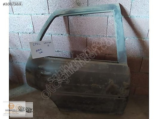 OPAL VECTRA B ÇIKMA ORJİNAL ARKA SAĞ KAPI