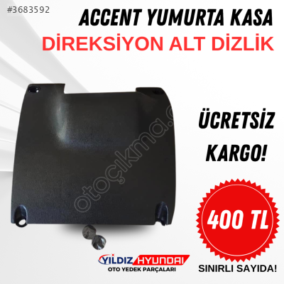 YUMURTA KASA DİZLİK - YUMURTA KASA DİREKSİYON ALT DİZLİK