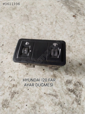 HYUNDAİ İ20 ORJİNAL İÇ AYDINLATMA VE FAR AYAR DÜĞMESİ