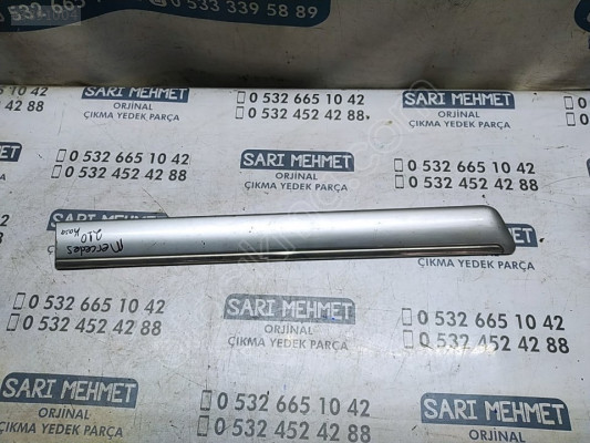 ÇIKMA MERCEDES E-CLASS W210 SAĞ ARKA KAPI BANDI ÇITASI