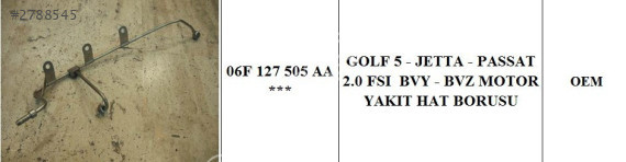 GOLF 5 PASSAT JETTA 2.0 FSI MOTOR YAKIT HAT BORUSU
