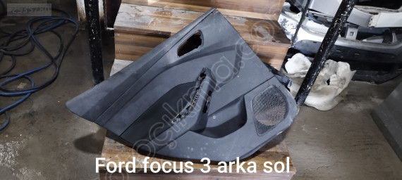 Ford focus 3 çıkma arka sol kapı döşemesi