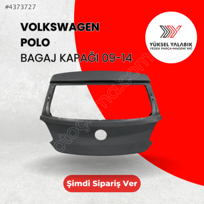 VOLKSWAGEN POLO BAGAJ KAPAĞI 09-14 OEM 6R6827025D