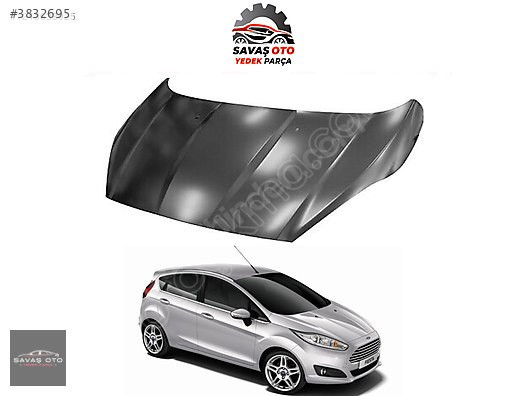 FİESTA MOTOR KAPUTU 2012 2013 2014 2015 2016 2017