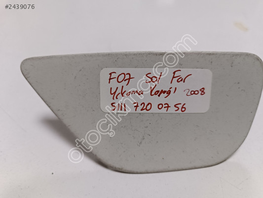 BMW F07 SOL FAR YIKAMA KAPAĞI 2008 51117200756 Ç