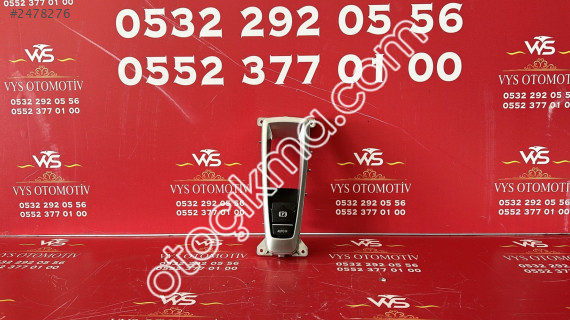 EF9355232      BMW X5 520 F10 F15 F25 F30 EL FRENİ DÜĞMESİ