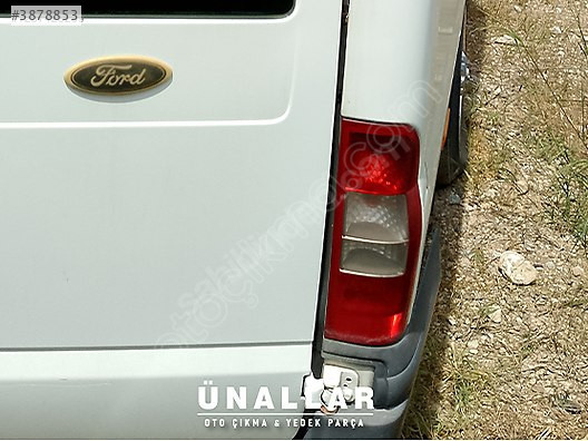 FORD TRANSİT ARKA STOP ve TÜM AKSAMLARI | ÜNALLAR OTO ÇIKMA |