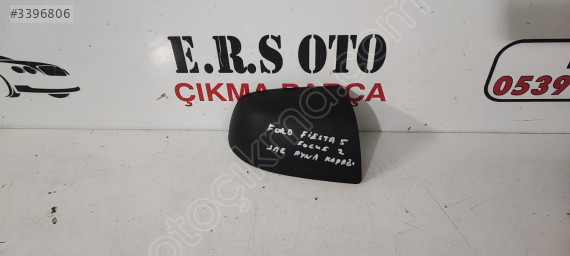 FORD FİESTA 5 FOCUS 2 SAĞ AYNA KAPAK