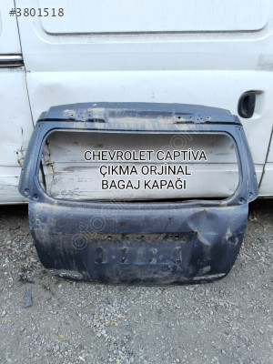 CHEVROLET CAPTİVA ÇIKMA ORJİNAL BAGAJ KAPAĞI