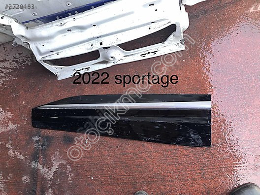 Yeni kasa Sportage sol ön kapı bandı çıkma orjinal