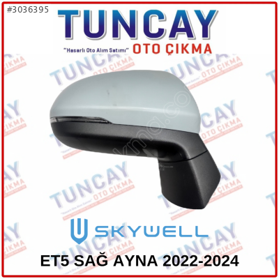 SKYWELL ET5 SAĞ AYNA 8 FİŞLİ YEDEK PARÇA ORJİNAL