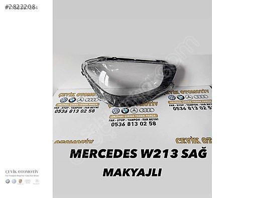 MERCEDES W213 MAKYAJLI SAĞ FAR CAMI