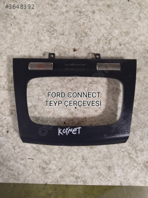FORD CONNECT TEYP ÇERÇEVESİ, DÖRTLÜ VE CAM REZİSTANS DÜĞMESİ