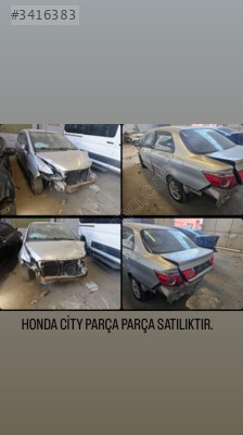 HONDA CİTY PARÇA PARÇA SATILIKTIR.