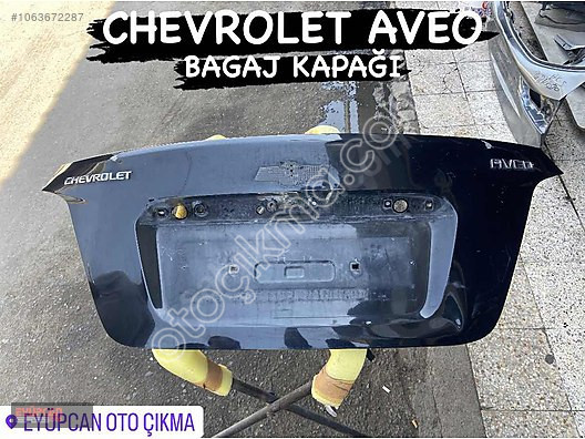 Orjinal Chevrolet Aveo Bagaj Kapağı - Eyupcan Oto'da Bulun