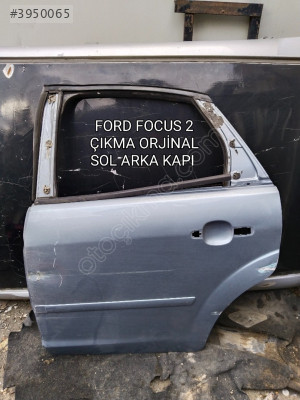FORD FOCUS 2 ÇIKMA ORJİNAL SOL ARKA KAPI