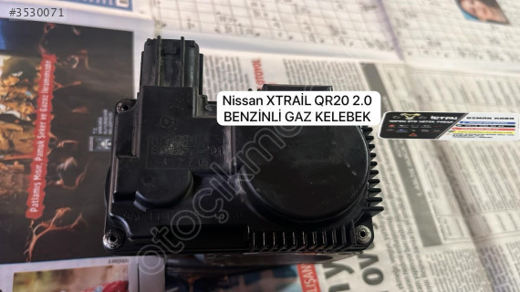 Nissan X Trail 2.0 Benzinli Gaz Kelebeği / QR20