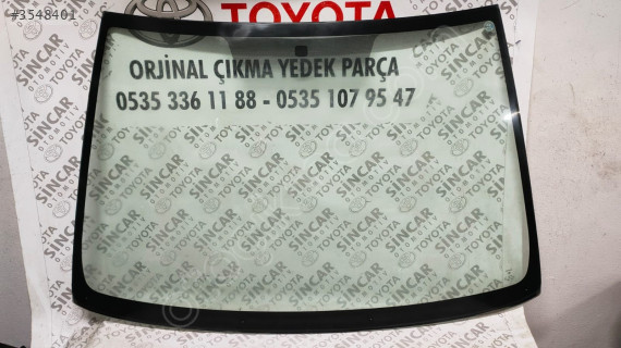 TOYOTA COROLLA 2005 2006 ÖN CAM ÇIKMA ORJİNAL